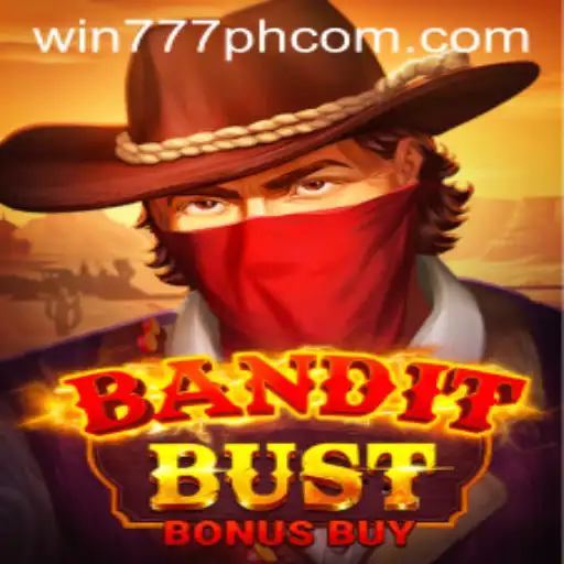 BanditBustBonusBuy and the Exciting World of Win777PH