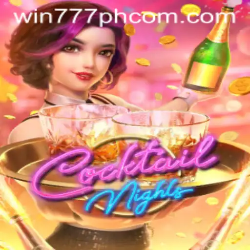 Exploring the Vibrant World of CocktailNights and the Winning Edge of Win777PH