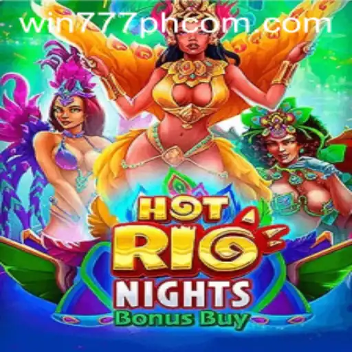 HotRioNightsBonusBuy: A Vibrant Casino Experience with Win777PH